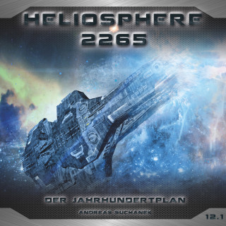 Andreas Suchanek: Heliosphere 2265, Folge 12.1: Der Jahrhundertplan: Sarahs Geständnis