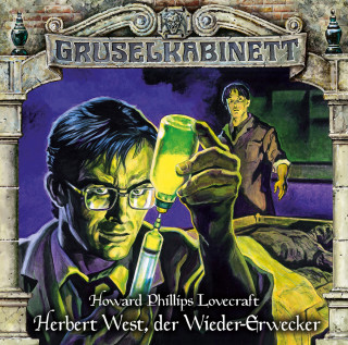 H.P. Lovecraft: Gruselkabinett, Folge 150: Herbert West, der Wieder-Erwecker