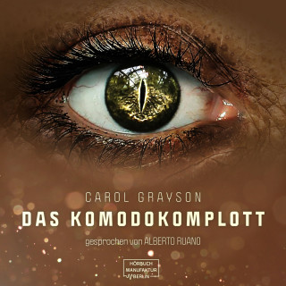 Carol Grayson: Komodo Komplott (Ungekürzt)