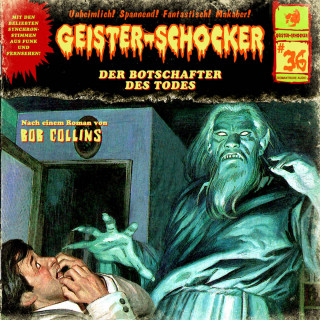 Bob Collins: Geister-Schocker, Folge 36: Der Botschafter des Todes