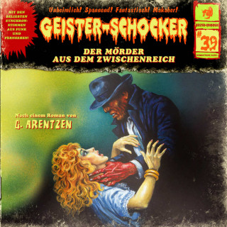 G. Arentzen: Geister-Schocker, Folge 39: Der Mörder aus dem Zwischenreich