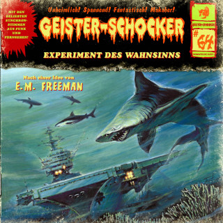 E. M. Freeman: Geister-Schocker, Folge 64: Experiment des Wahnsinns
