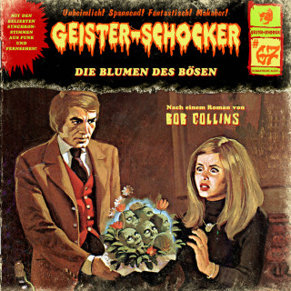 Bob Collins: Geister-Schocker, Folge 67: Die Blumen des Bösen