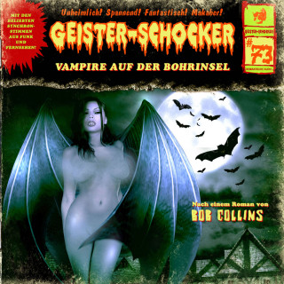 Bob Collins: Geister-Schocker, Folge 73: Vampire auf der Bohrinsel