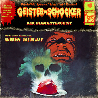 Andrew Hathaway: Geister-Schocker, Folge 75: Der Diamantengeist
