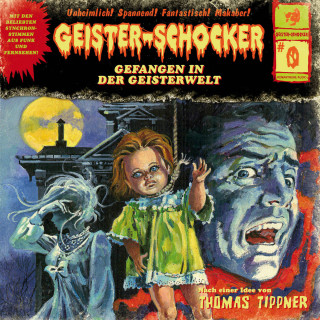 Thomas Tippner: Geister-Schocker, Folge: Folge 0: Gefangen in der Geisterwelt