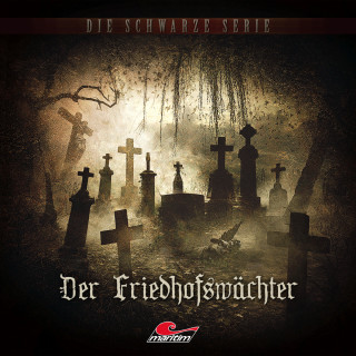 Marc Freund: Die schwarze Serie, Folge 13: Der Friedhofswächter