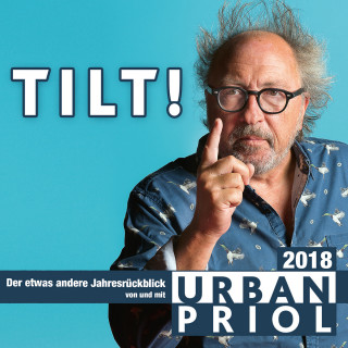 Urban Priol: Urban Priol, TILT! 2018
