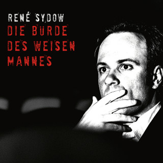 René Sydow: René Sydow, Die Bürde des weisen Mannes