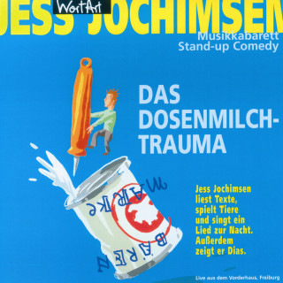 Jess Jochimsen: Das Dosenmilch-Trauma