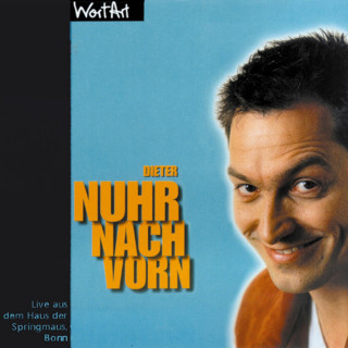 Dieter Nuhr: Nuhr nach vorn (Live)