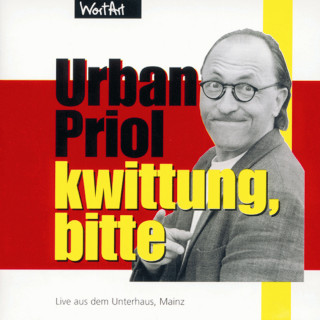 Urban Priol: Kwittung, bitte