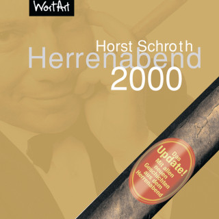Horst Schroth: Herrenabend 2000