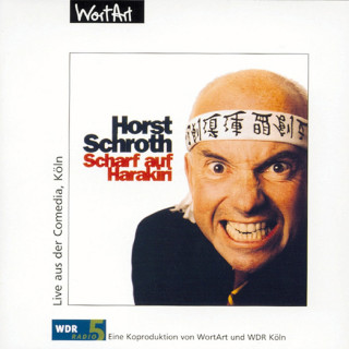 Horst Schroth: Scharf auf Harakiri (Live)