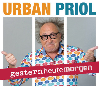 Urban Priol: gesternheutemorgen