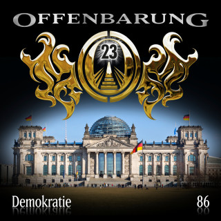 Paul Burghardt: Offenbarung 23, Folge 86: Demokratie