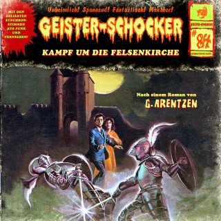 G. Arentzen: Geister-Schocker, Folge 84: Kampf um die Felsenkirche