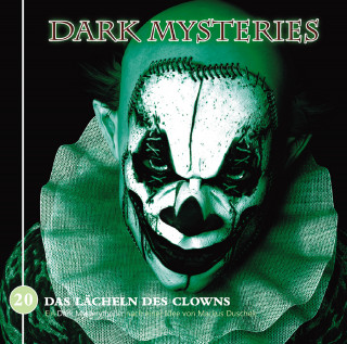 Markus Duschek: Dark Mysteries, Folge 20: Das Lächeln des Clowns