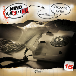 André Minninger: MindNapping, Folge 15: Einsamer Anruf