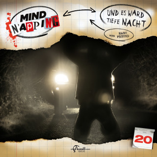 Marc Freund: MindNapping, Folge 20: Und es ward tiefe Nacht