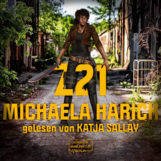 Michaela Harich: Z21 (ungekürzt)