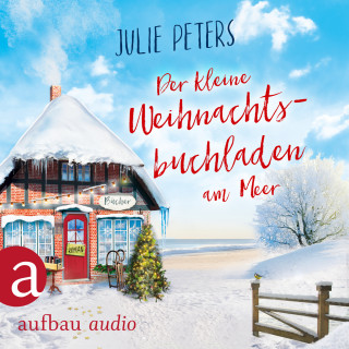 Julie Peters: Der kleine Weihnachtsbuchladen am Meer (Ungekürzt)