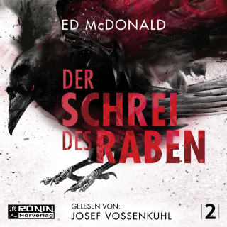 Ed McDonald: Der Schrei des Raben - Schwarzschwinge, Band 2 (Ungekürzt)