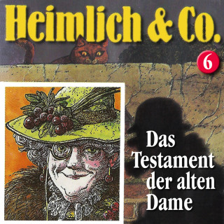 Hans-Joachim Herwald: Heimlich & Co., Folge 6: Das Testament der alten Dame