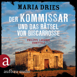 Maria Dries: Der Kommissar und das Rätsel von Biscarrosse - Kommissar Philippe Lagarde - Ein Kriminalroman aus der Normandie, Band 8 (Ungekürzt)