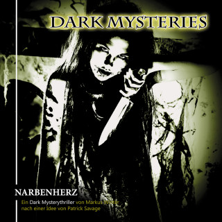 Markus Winter, Patrick Sauvage: Dark Mysteries, Folge 5: Narbenherz