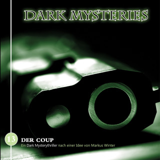 Markus Duschek, Markus Winter: Dark Mysteries, Folge 13: Der Coup