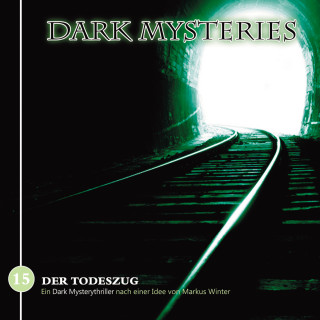 Markus Winter: Dark Mysteries, Folge 15: Der Todeszug
