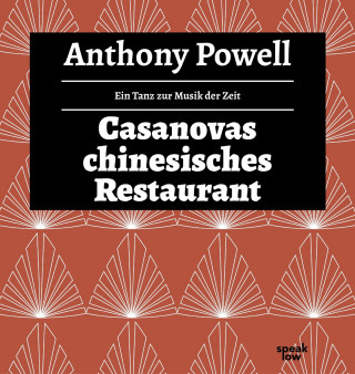 Anthony Powell: Casanovas chinesisches Restaurant - Ein Tanz zur Musik der Zeit, Band 5 (Ungekürzte Lesung)