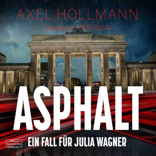 Axel Hollmann: Asphalt - Ein Fall für Julia Wagner, Band 2 (ungekürzt)