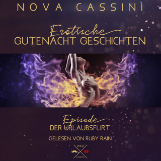 Nova Cassini: Der Urlaubsflirt - Erotische Gutenacht Geschichten, Band 9 (ungekürzt)