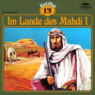 Karl May: Karl May, Grüne Serie, Folge 13: Im Lande des Mahdi I