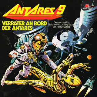 Heinz Kühsel: Antares 9: Verräter an Bord der Antares