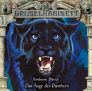 Ambrose Bierce: Gruselkabinett, Folge 157: Das Auge des Panthers