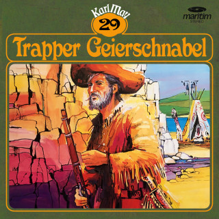 Karl May: Karl May, Grüne Serie, Folge 29: Trapper Geierschnabel