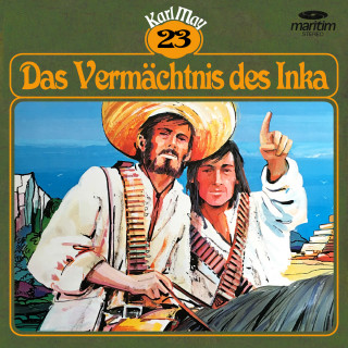 Karl May: Karl May, Grüne Serie, Folge 23: Das Vermächtnis des Inka