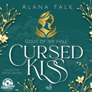 Alana Falk: Cursed Kiss - Gods of Ivy Hall, Band 1 (ungekürzt)