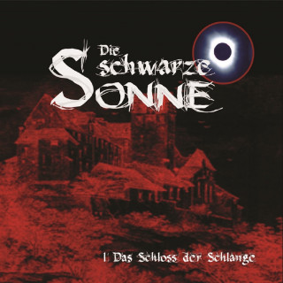 Günter Merlau: Die schwarze Sonne, Folge 1: Das Schloss der Schlange