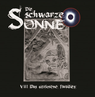 Günter Merlau: Die schwarze Sonne, Folge 8: Das verlorene Paradies