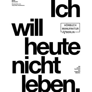 Diego Bernardini: Ich will heute nicht leben (ungekürzt)