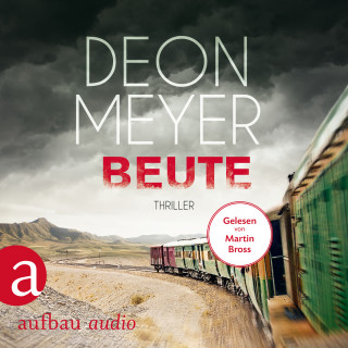 Deon Meyer: Beute - Benny Griessel Romane, Band 7 (Gekürzt)