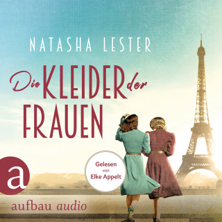 Natasha Lester: Die Kleider der Frauen (Gekürzt)