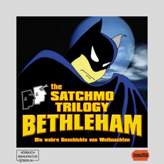 Michael Bartel: The Satchmo Trilogy, Part 4: Bethleham (ungekürzt)