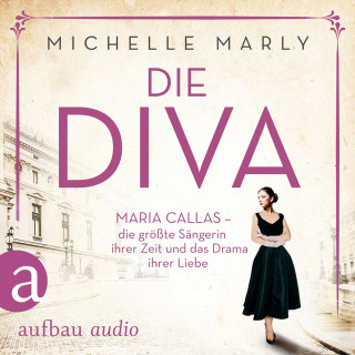 Michelle Marly: Die Diva (Gekürzt)