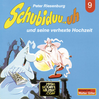 Peter Riesenburg: Schubiduu...uh, Folge 9: Schubiduu...uh - und seine verhexte Hochzeit