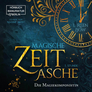 I. Reen Bow: Erste Stunde: Die Magiekomponistin - Magische Zeitasche, Band 1 (ungekürzt)